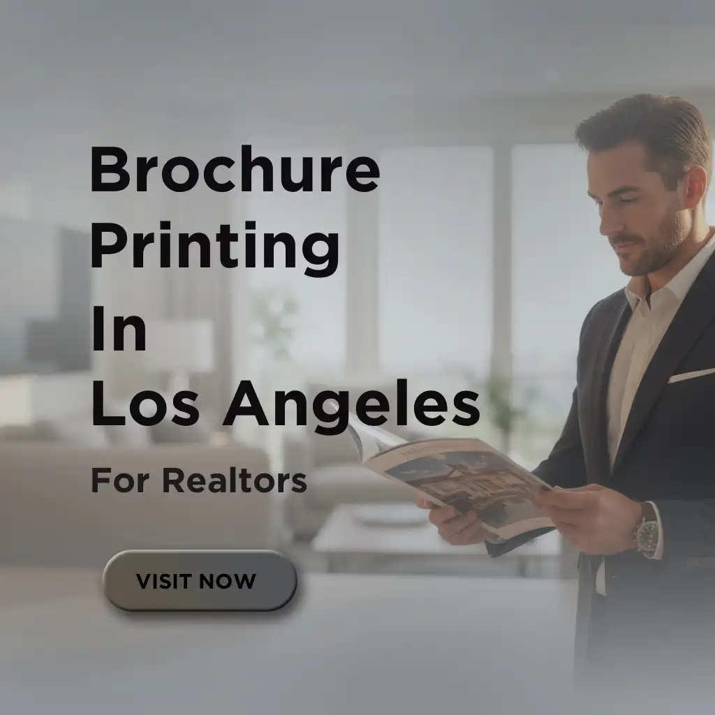How Custom Brochure Printing Helps Realtors in LA