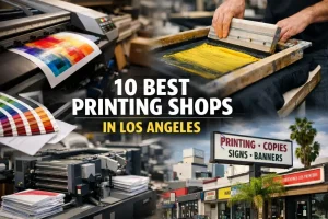 Top 10 Best Printing Shops in Los Angeles, California