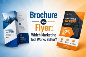 Brochure vs. Flyer: Which Marketing Tool Works Better?